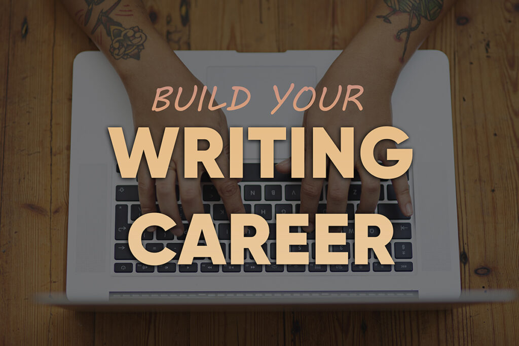 Build Your Writing Career